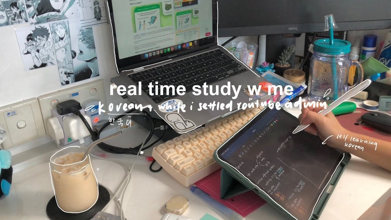 2h study w me (real time) korean + settling scripts/admin | no music
