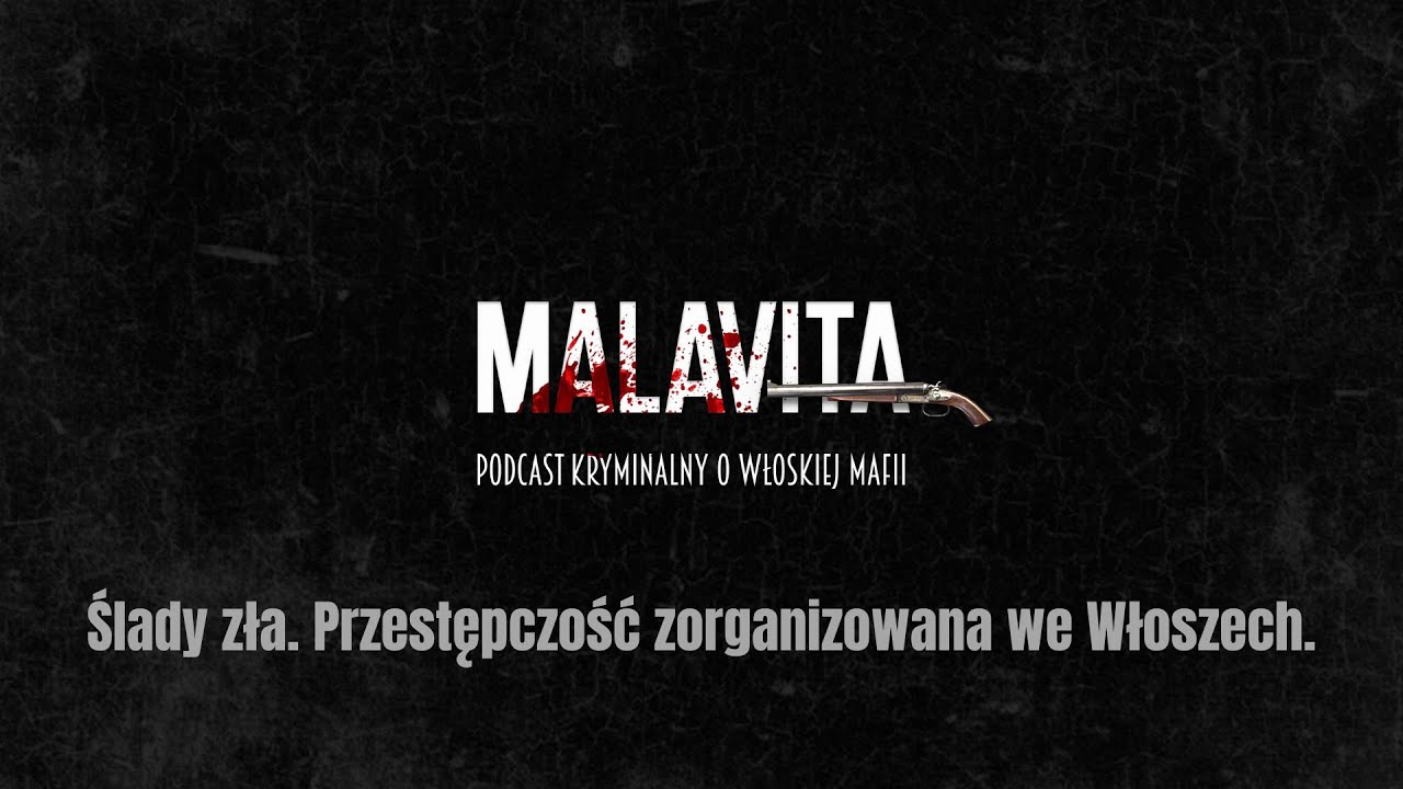 #31 Ślady zła. Banda della Magliana - opowieść o rzymskich gangsterach. Część 1/3