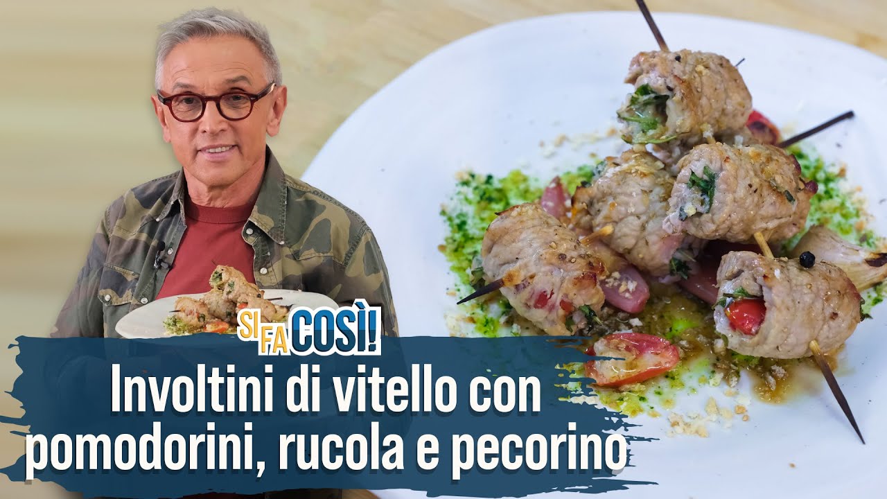 Involtini di vitello con pomodorini, rucola e pecorino - Si fa così | Chef BRUNO BARBIERI