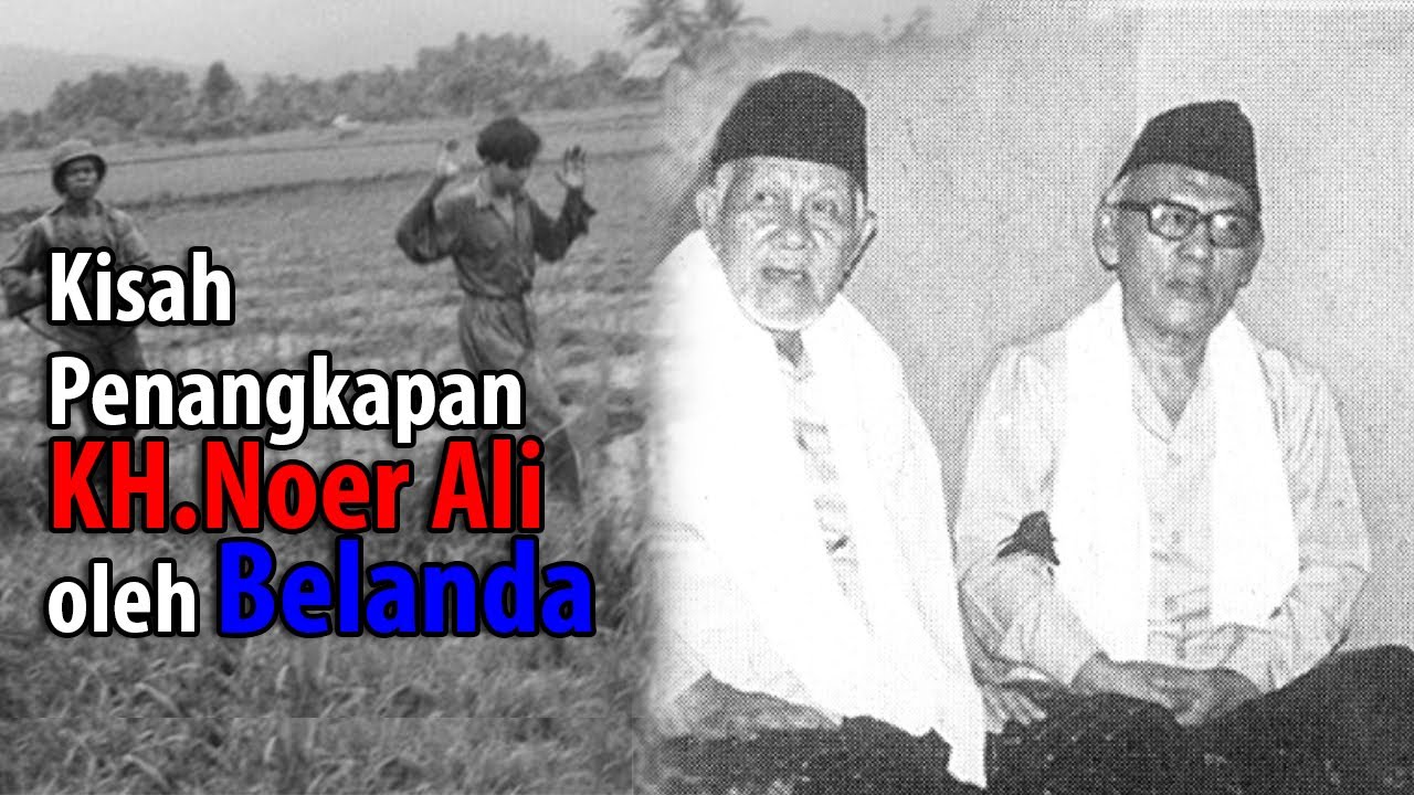 KISAH PENANGKAPAN ULAMA PEJUANG | KH.NOER ALI #sejarah #bekasi