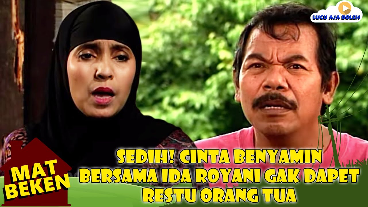 SEDIH! CINTA BENYAMIN BERSAMA IDA ROYANI GAK DAPET RESTU ORANG TUA - MAT BEKEN