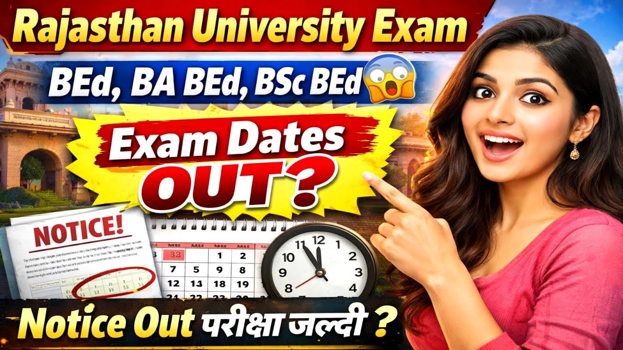 Rajasthan University BEd Exam 2026 | Rajasthan University BA BEd/BSc BEd Exam 2026