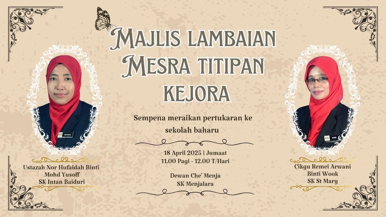 Majlis Lambaian Mesra Titipan Kejora Ustazah Nor Hufaidah dan Cikgu Remei Arwani