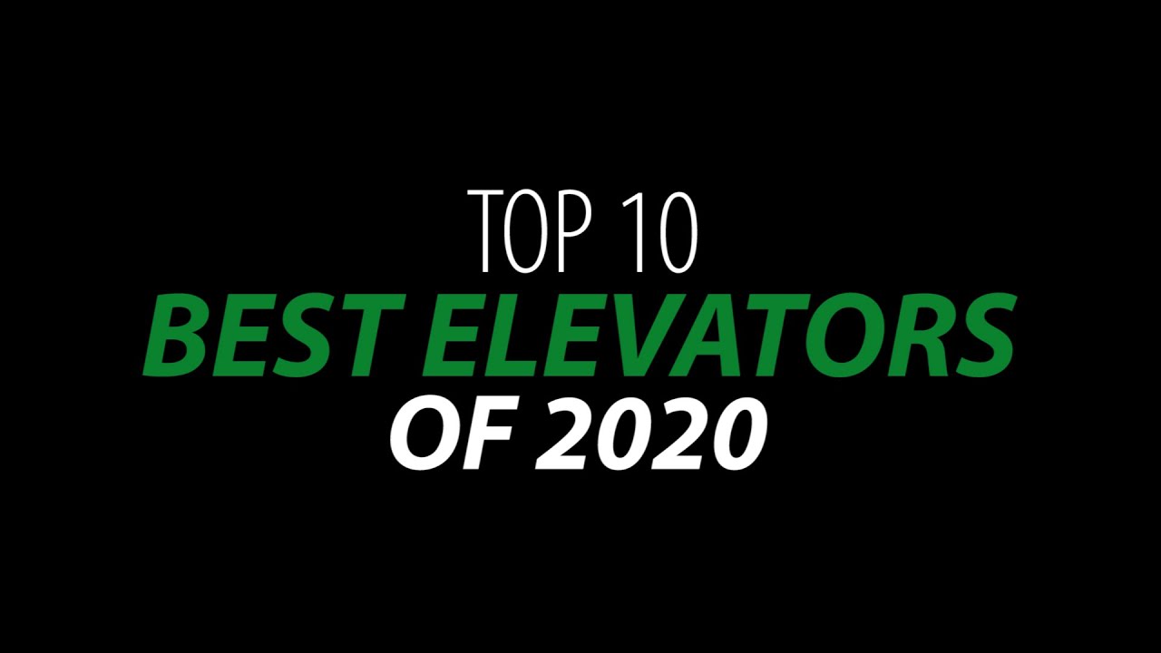 Top 10 BEST Elevators of 2020!