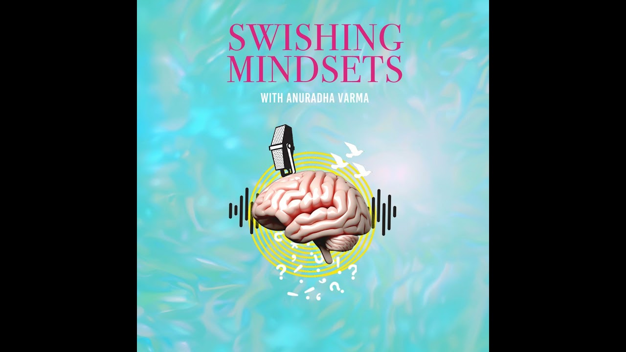 Ep 53: Maya Raichoora: Visualisation for mental fitness