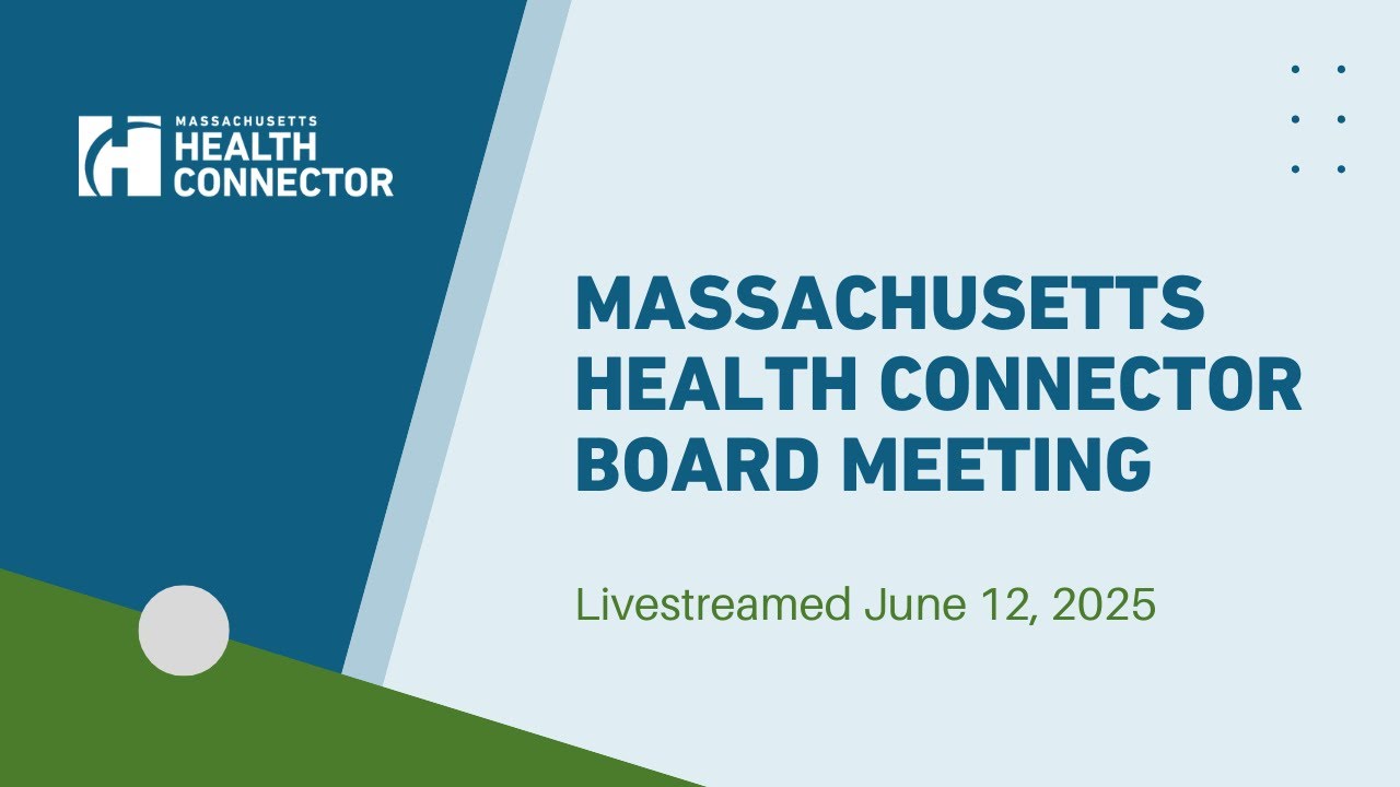Health Connector Board Meeting | June 12, 2025
