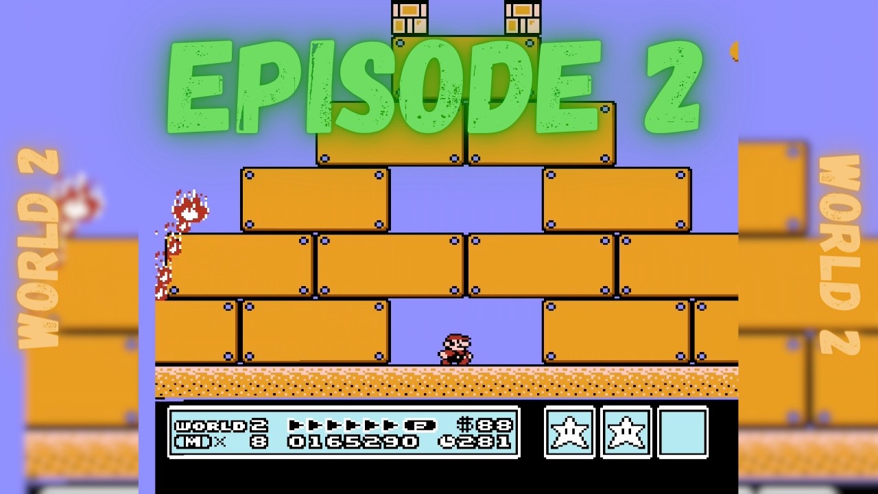 Super Mario Bros. 3 | World 2 | Episode 2