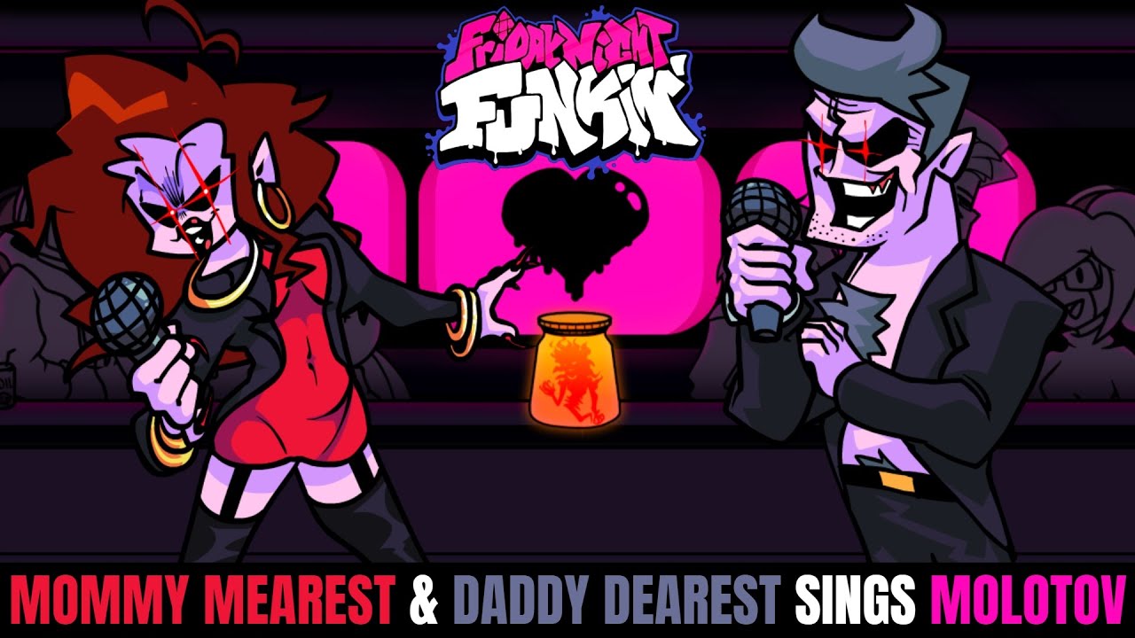 Friday Night Funkin' Mommy Mearest & Daddy Dearest Sings Molotov!