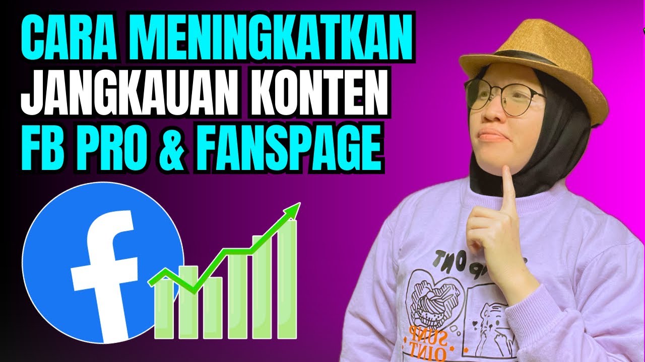 Cara Meningkatkan Jangkauan Konten FB Pro dan Fanspage di Facebook