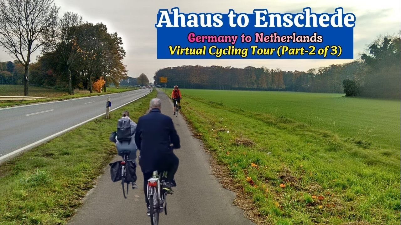 Virtual Cycling Tour: Ahaus Germany to Enschede Netherlands Part 2 of 3 | Scenic Ride 4K