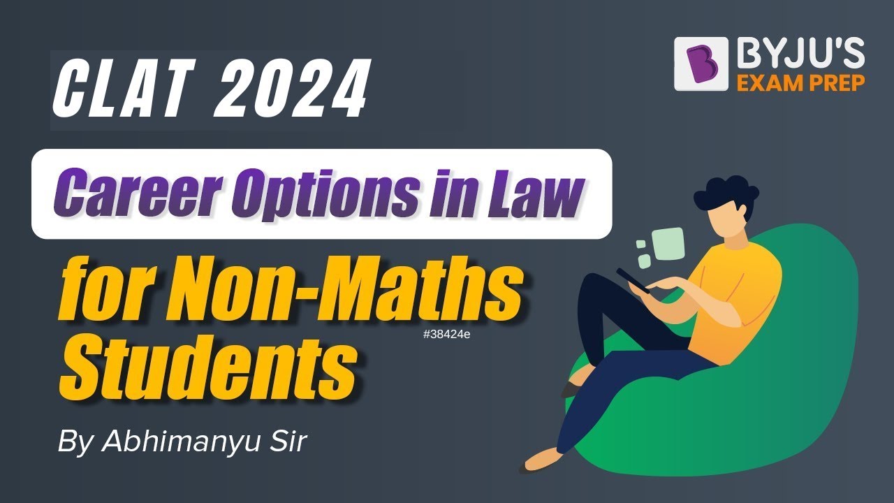 Explore the Options in Law | Career After Law | CLAT 2024 Preparation | BYJU’S Exam Prep