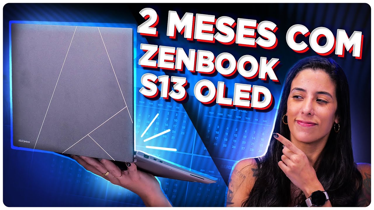 60 DIAS com o ZENBOOK S 13 OLED!