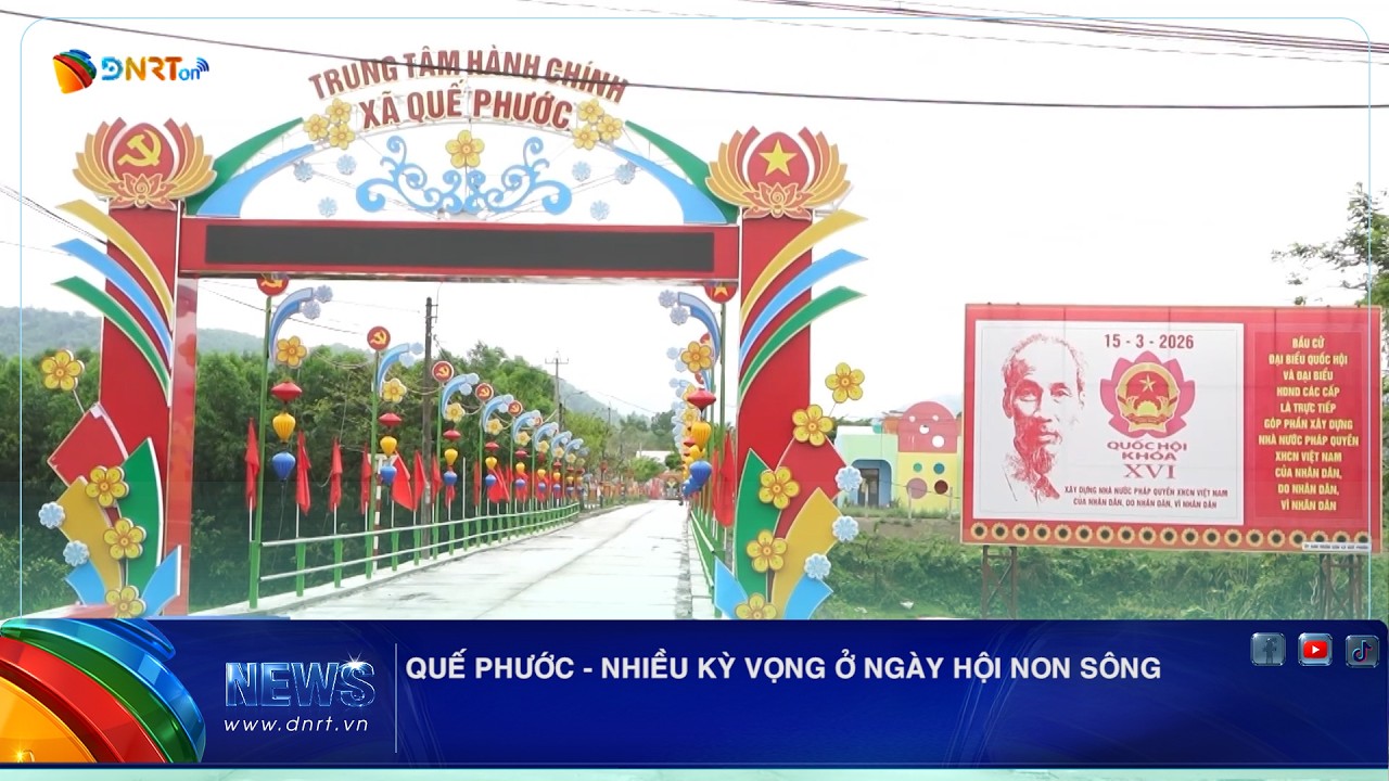 QUẾ PHƯỚC   NHIỀU KỲ VỌNG Ở NGÀY HỘI NON SÔNG