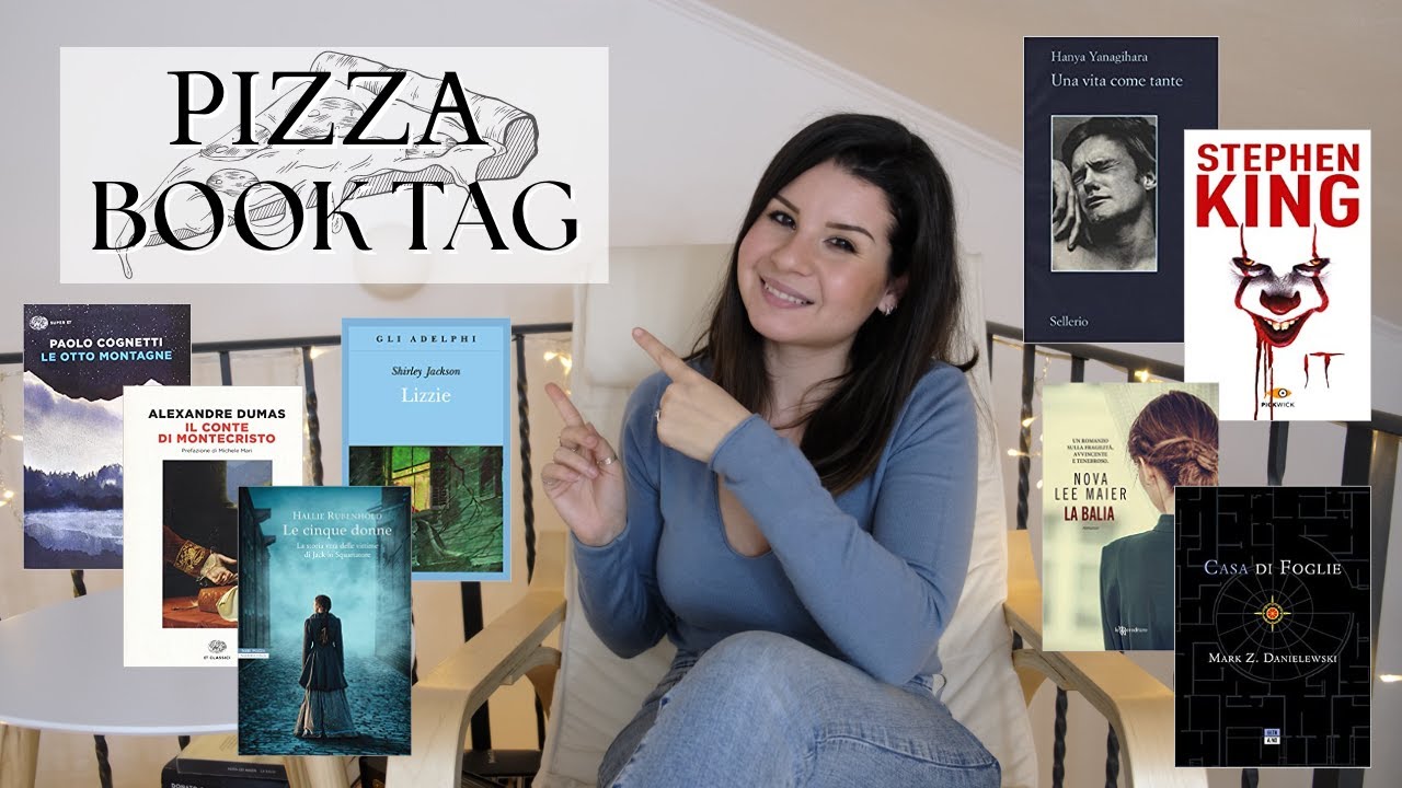 PIZZA BOOK TAG - Un buon libro è come la tua pizza preferita: vorresti non finisse mai!