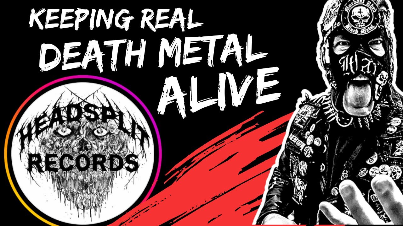 Сохраняем настоящий дэт-метал живым: HEADSPLIT RECORDS