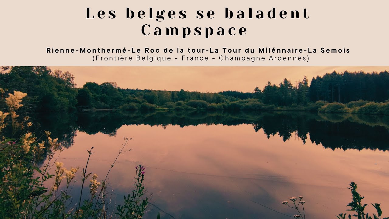 Les Belges se baladent- Monthermé - Tour du Millénaire - Roc de la Tour - Campspace