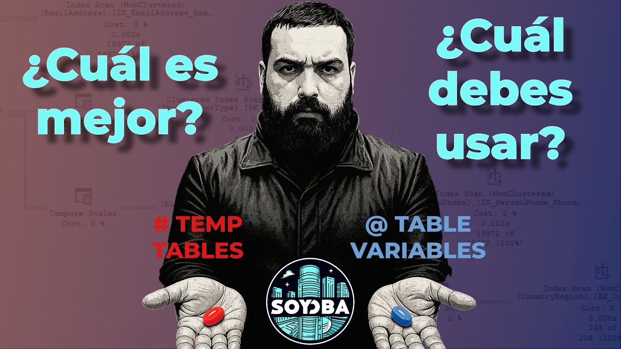 Tablas Temporales vs Variables Tipo Tabla en SQL Server ¿Cuál es mejor?