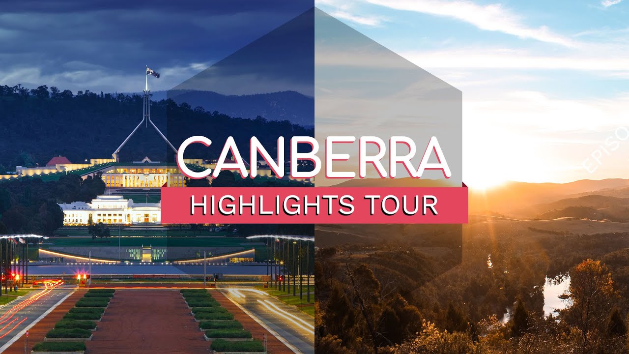 Highlights of Canberra 2022 - The 12 Things You Must See & Do in Canberra - Canberra Guided Tours