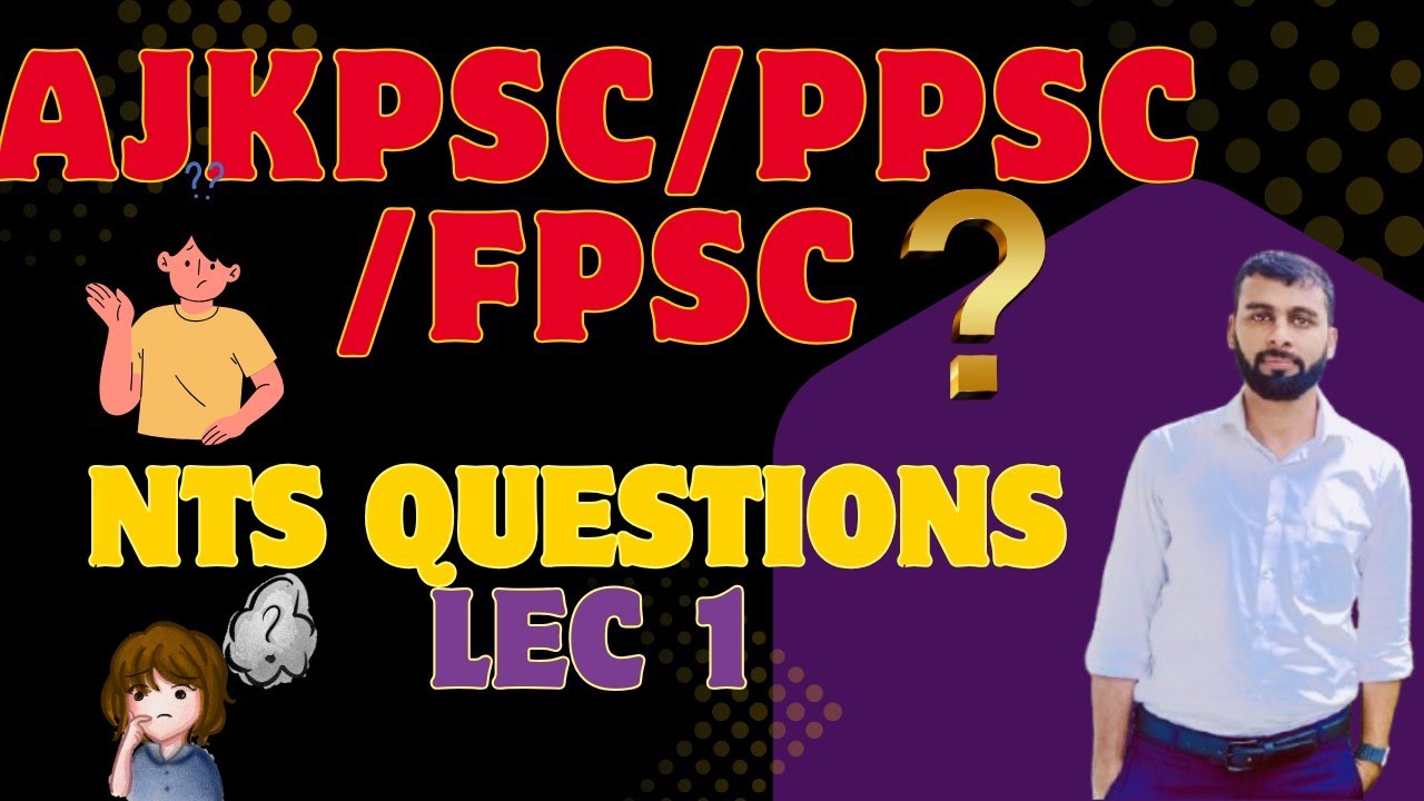 NTS/AJKPSC interview important questions/Lec 1