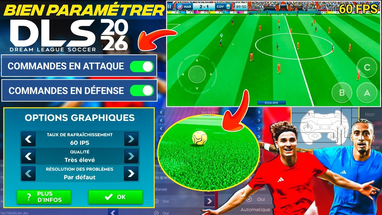 COMMENT BIEN PARAMÉTRER DLS 26 | BIEN JOUER À DREAM LEAGUE SOCCER 2026 SUR ANDROID & IOS