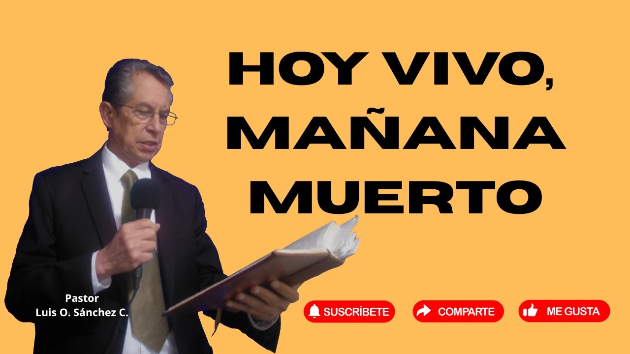 HOY VIVO, MAÑANA MUERTO