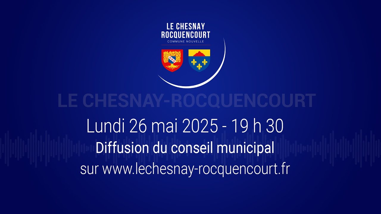 Conseil municipal du 26 mai 2025