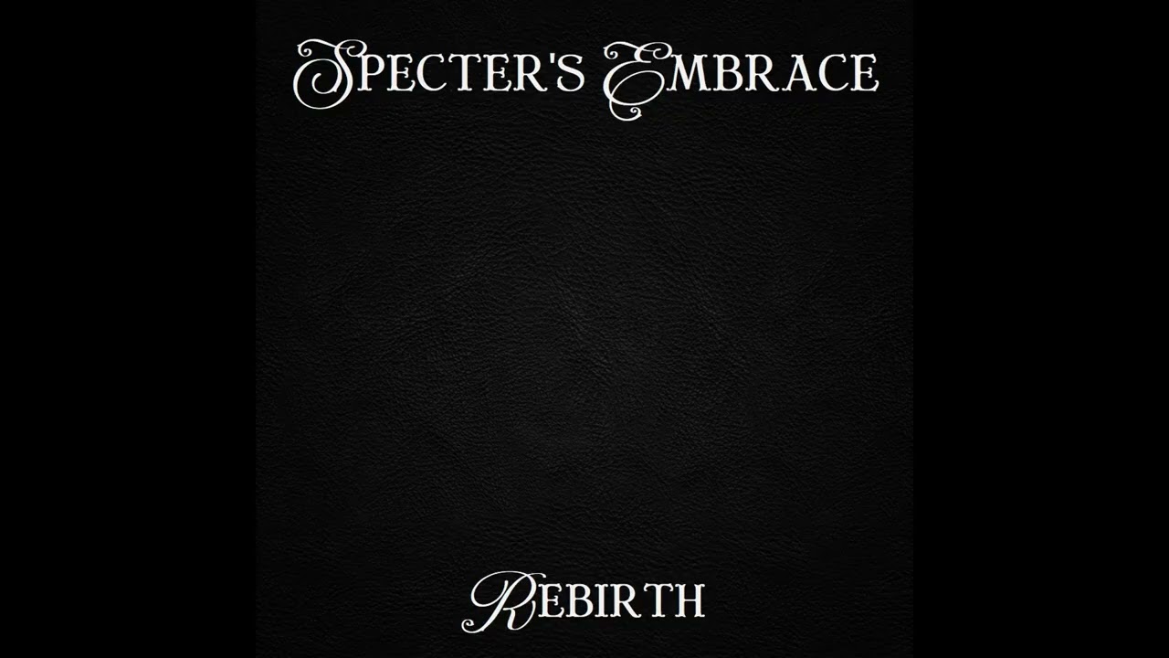 Specter's Embrace - Shadows and Roses