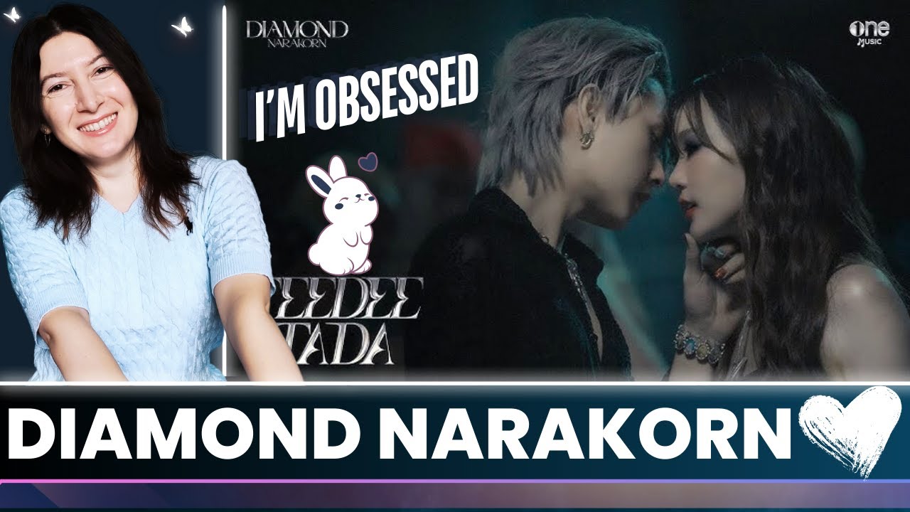 TEEDEE TADA - DIAMOND NARAKORN [ OFFICIAL MV ]🍂Reaction