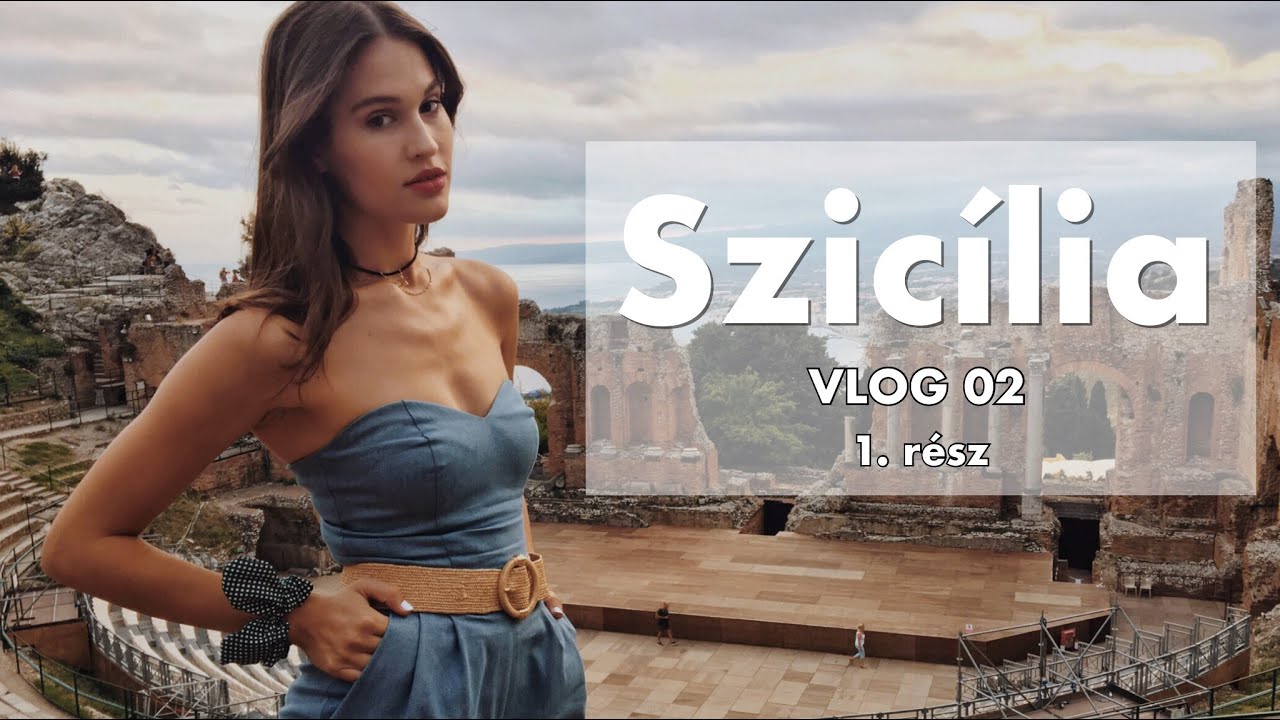 Szicília - Taormina - Vlog 02 - 1.rész - Kulin Brigitta