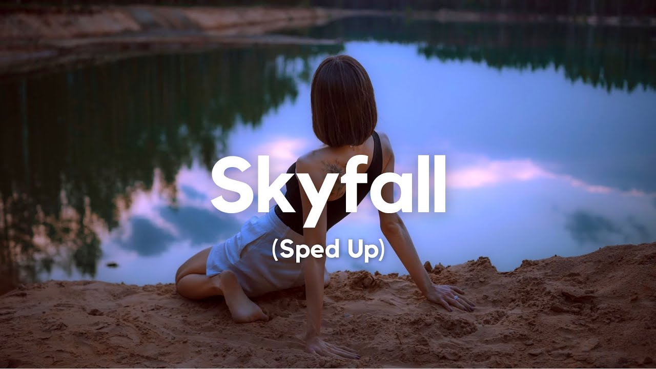 Adele - Skyfall (Sped Up)
