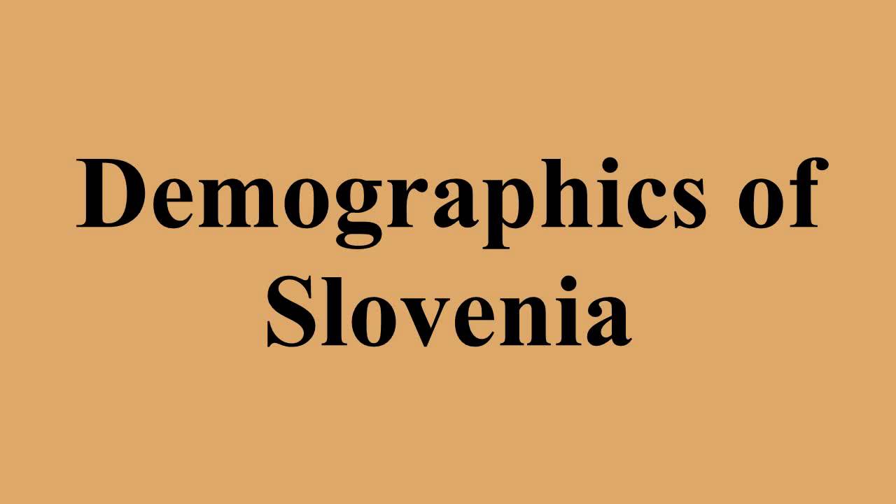 Demographics of Slovenia
