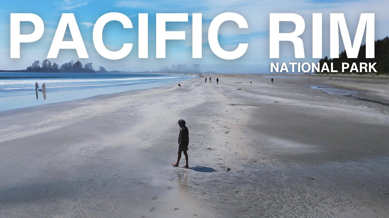 Pacific Rim National Park & Tofino | What The Best Of Canada Looks Like [Relaxing Vlog]