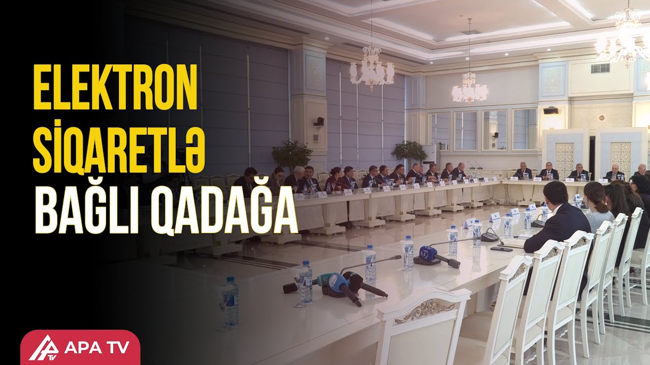 Azərbaycanda elektron siqaretlərə qadağa qoyulur | DETALLAR | APA TV