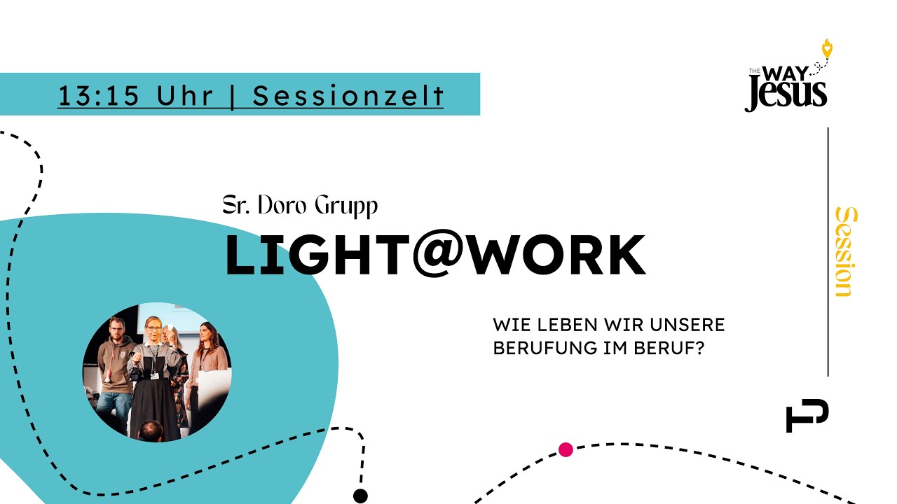 Light@work | Sr. Dorothee Grupp #PJT25