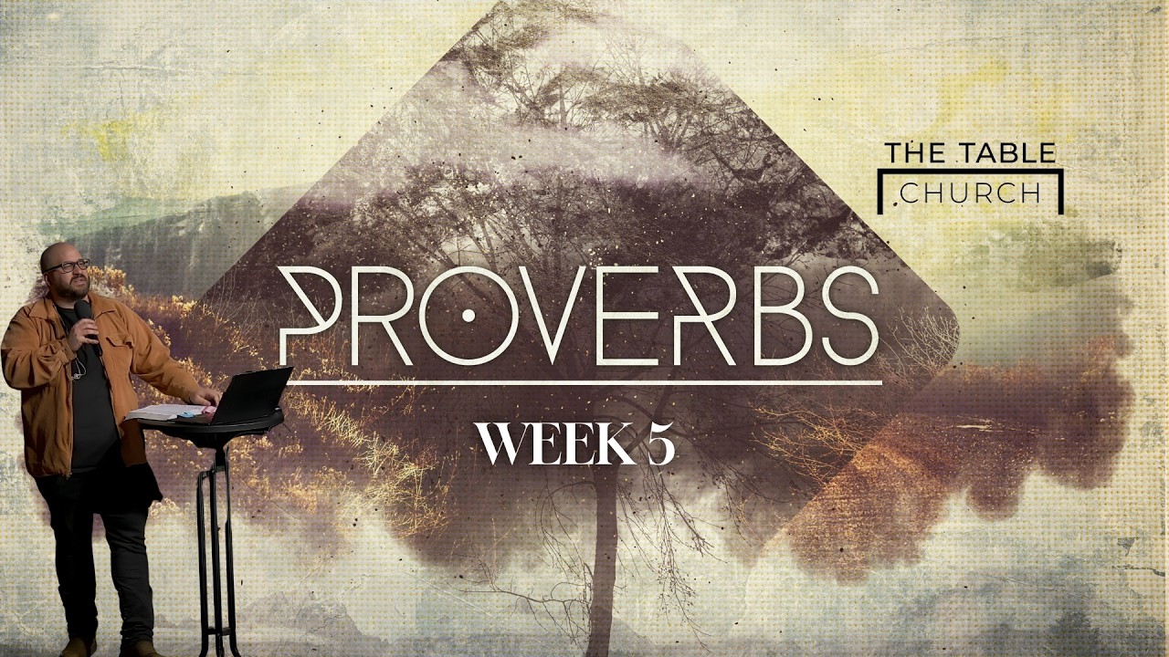 Proverbs: Week 5  - James Palfrey 02/08/26