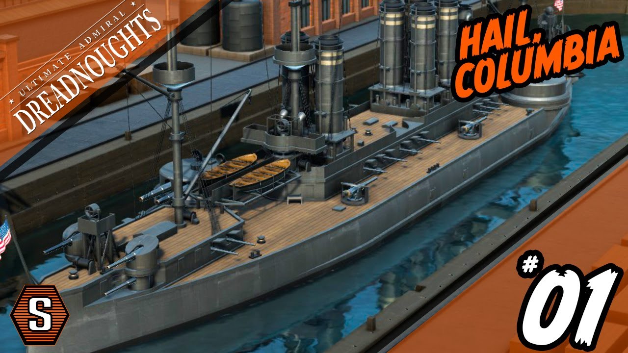 Ultimate Admiral: Dreadnoughts (US Campaign) - Episode 1 - Hail, Columbia [1890]