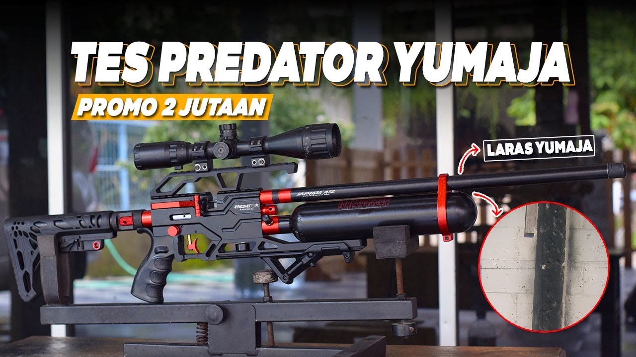 TES PREDATOR LARAS YUMAJA TERBARU CUMA 2 JUTAAN !! PROMO SENAPAN ANGIN PCP PREDATOR TERBARU 2026