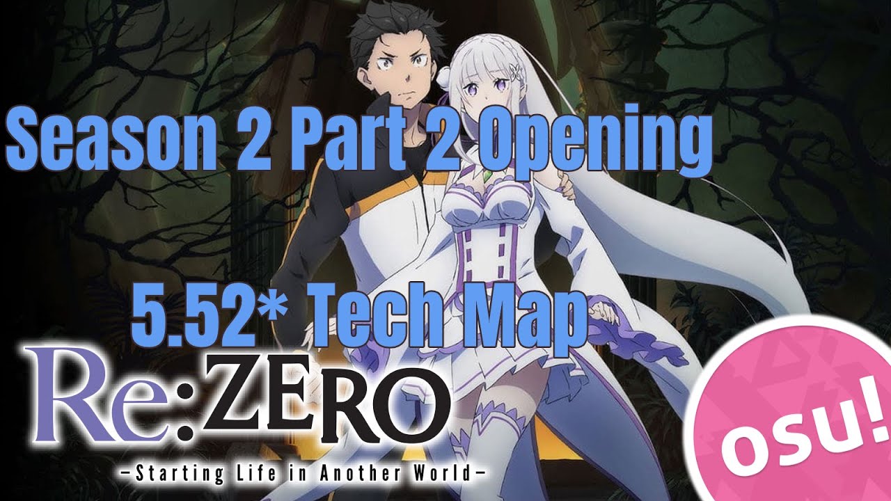 [Osu!] ★5.52 Long Shot (TV Size) / Re:Zero Season 2 Part 2 OP