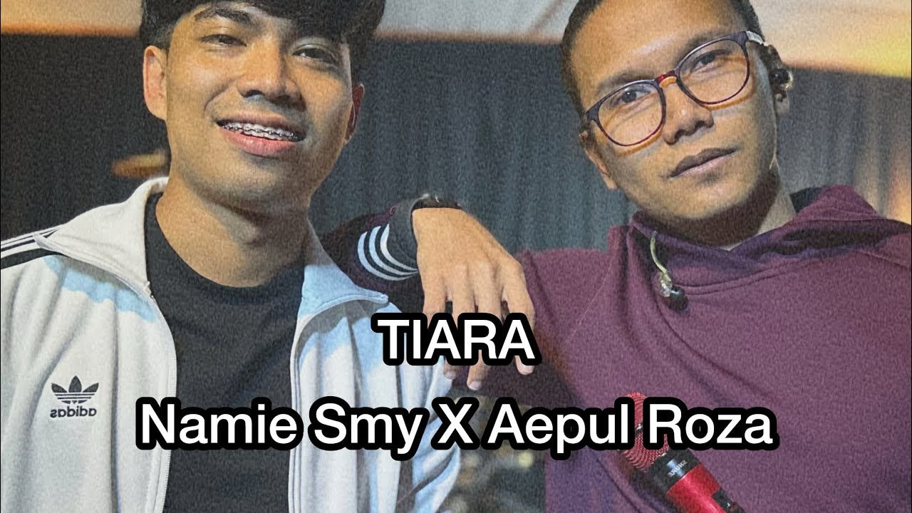 TIARA cover | Namie Smy x Aepul Roza | Mat Helang & Pak Helang