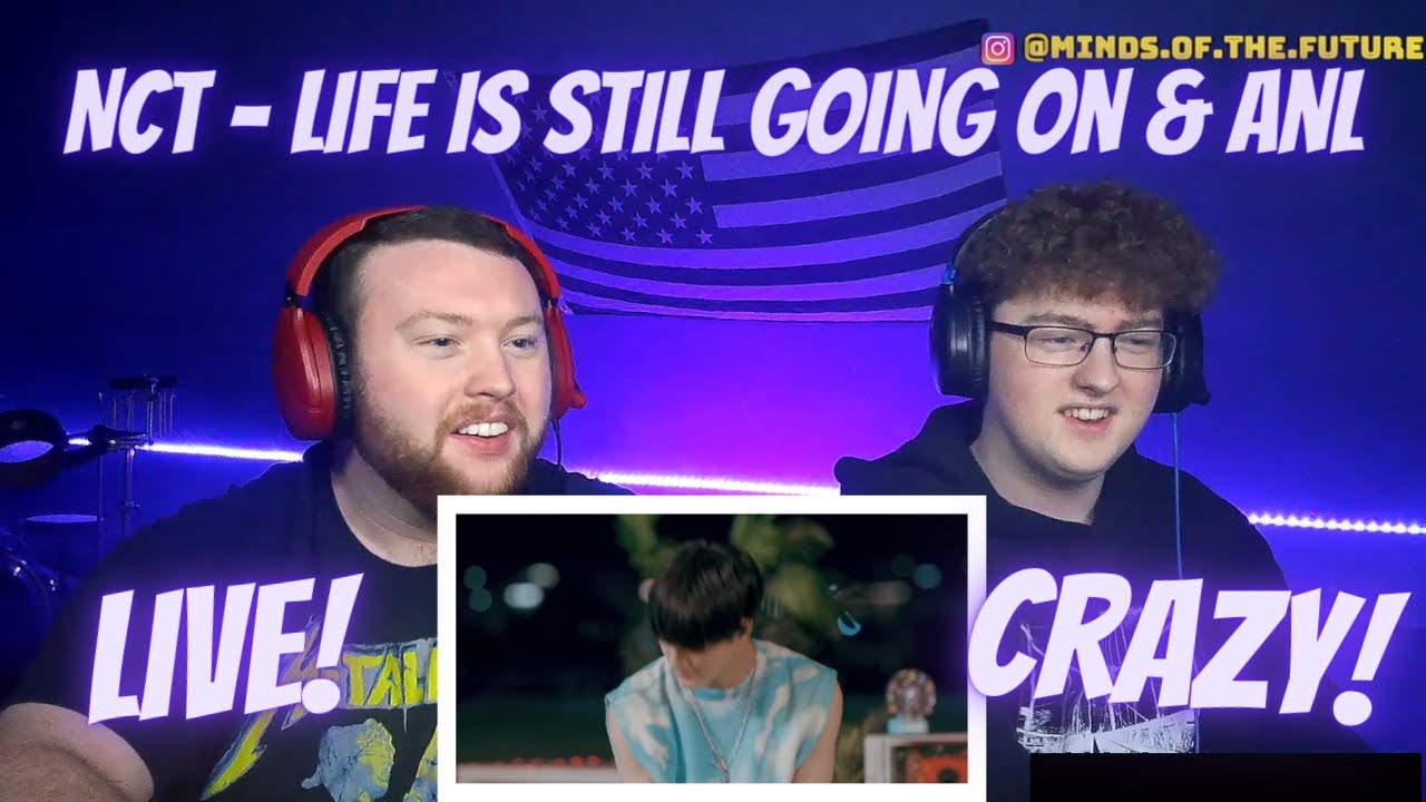 NCT DREAM - (Life Is Still Going On)’, ’ANL’ Live Clip | Reaction!!