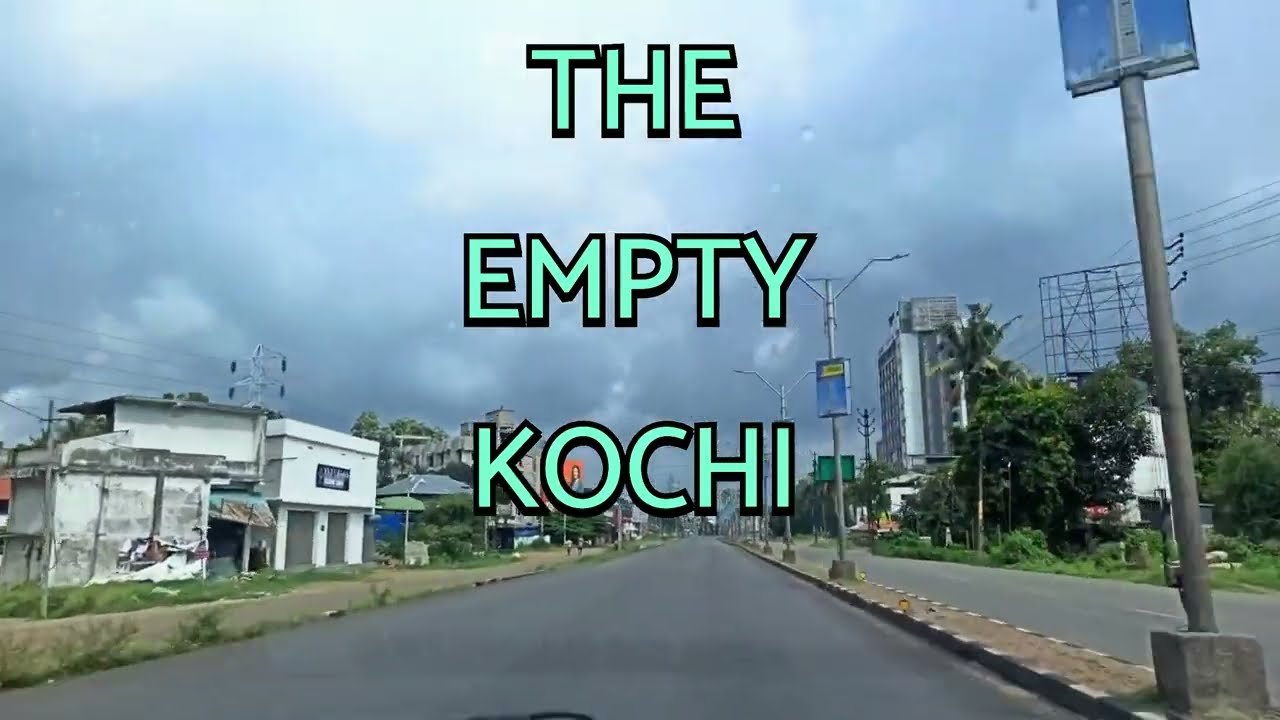 Пустой Кочи - Эксклюзивное видео - | Часть 1 | #kochi #exclusive #kerala