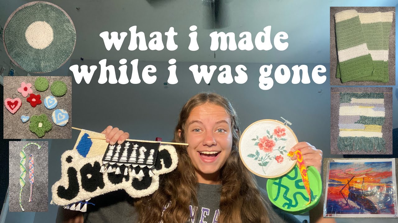 what I made while I was gone