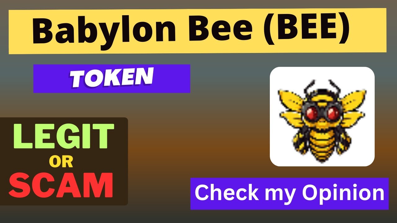 Is Babylon Bee (BEE) Token Legit or Scam ??