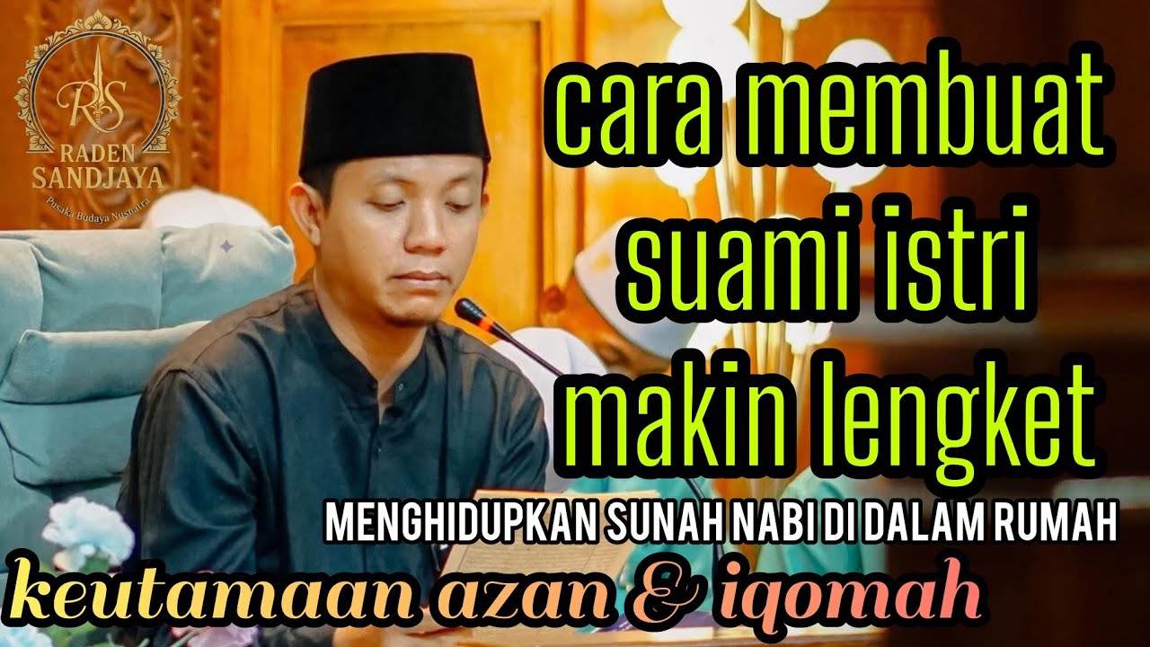 Tips Rumah Tangga Mesra Melalui Sunnah Nabi #ngaji #uas #manah #nasehat 