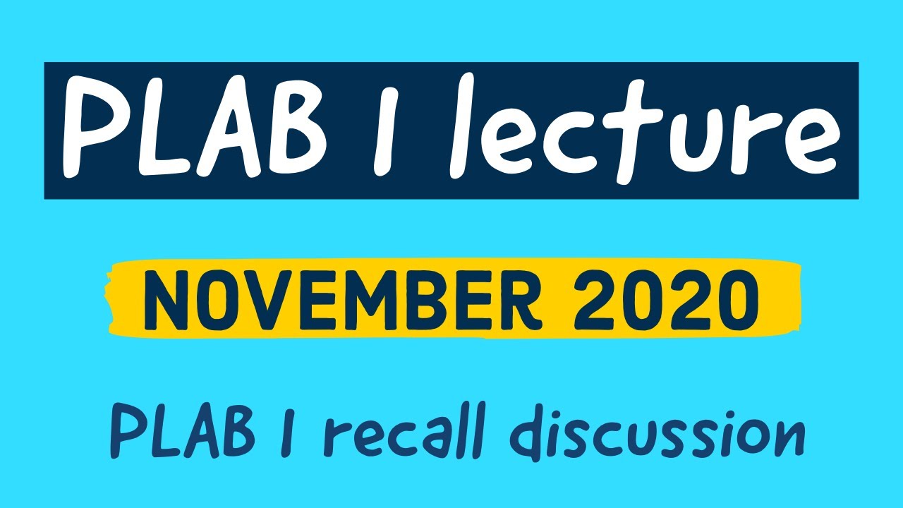 PLAB 1 Lecture || November 2020 PLAB 1 question discussion
