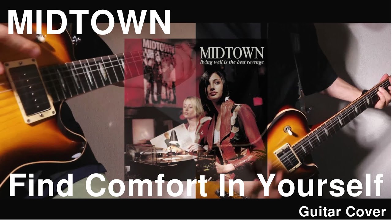 Find Comfort In Yourself - Midtown  ( Guitar Cover )