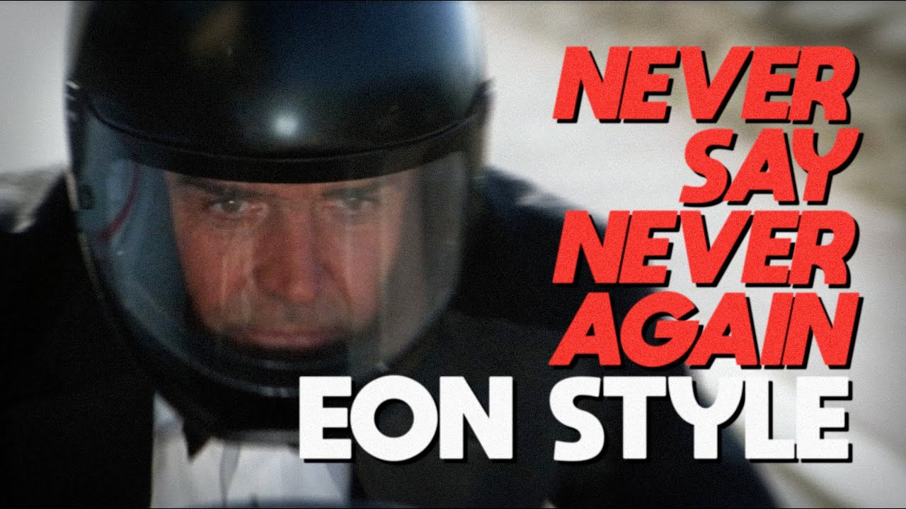 NEVER SAY NEVER AGAIN | EON 