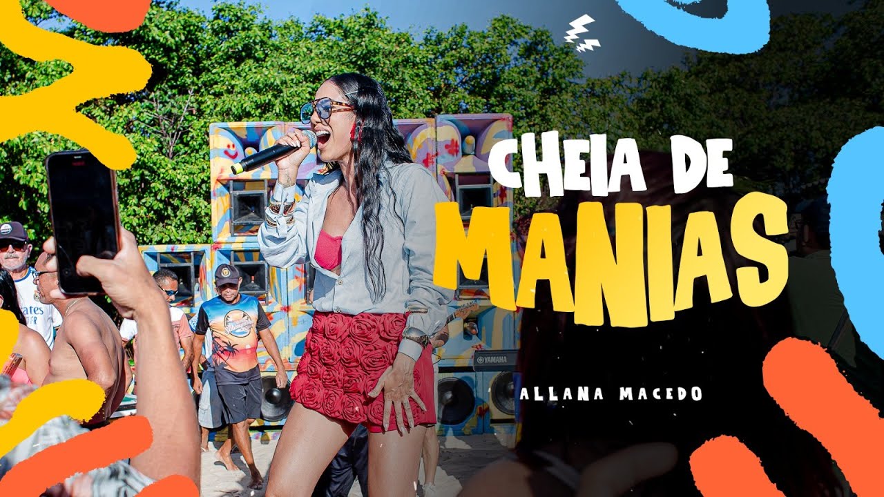 CHEIA DE MANIAS - Allana Macedo (Audiovisual Allana Nus Paredão)