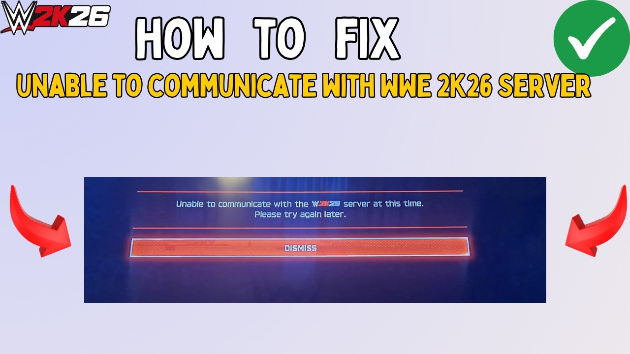 How to Fix Unable to communicate with WWE 2K26 Server at this time
