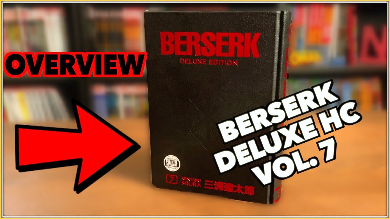 Berserk Deluxe Edition Volume 7 Overview!